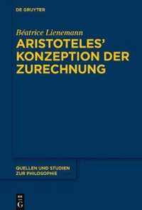 Aristoteles' Konzeption der Zurechnung