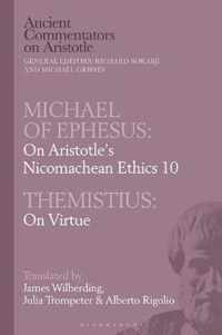 Michael of Ephesus: On Aristotle's Nicomachean Ethics 10 with Themistius