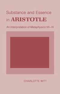 Substance and Essence in Aristotle