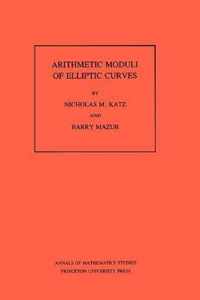 Arithmetic Moduli of Elliptic Curves. (AM-108), Volume 108