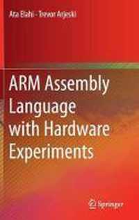 ARM Assembly Language with Hardware Experiments