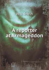 A reporter at Armageddon