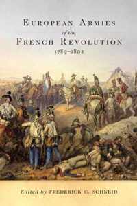 European Armies of the French Revolution, 1789-1802