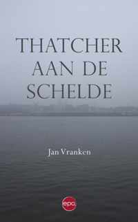Thatcher aan de Schelde