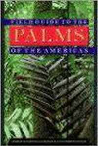 Field Guide To The Palms Of The Americas