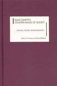 Elias Canetti's Counter-Image of Society