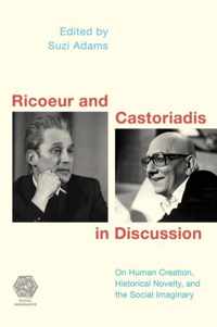 Ricoeur and Castoriadis in Discussion