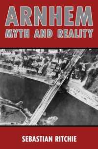 Arnhem: Myth and Reality