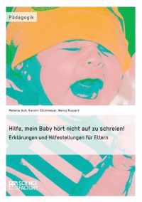 Hilfe, mein Baby hoert nicht auf zu schreien!