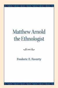 Matthew Arnold the Ethnologist