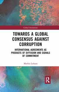 Towards a Global Consensus Against Corruption