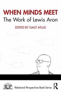 When Minds Meet: The Work of Lewis Aron