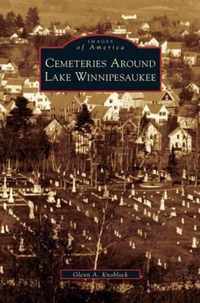 Cemeteries Around Lake Winnipesaukee