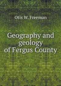 Geography and geology of Fergus County