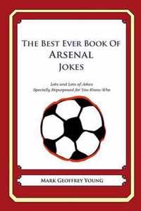 The Best Ever Book of Arsenal Jokes