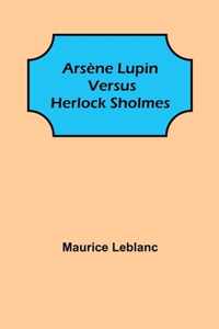 Arsene Lupin versus Herlock Sholmes