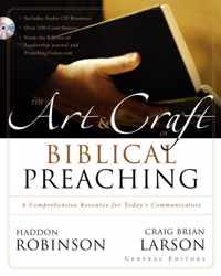 The Art and Craft of Biblical Preaching