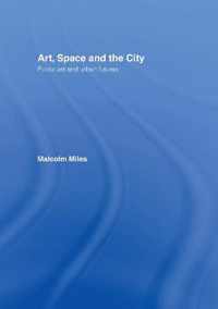 Art, Space and the City