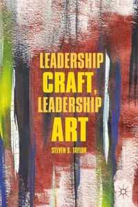 Leadership Craft, Leadership Art