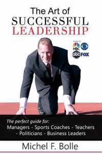 The Art of Successful Leadership