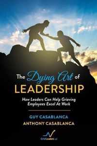 The Dying Art of Leadership
