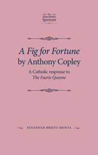 Fig for Fortune by Anthony Copley