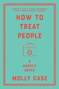 How to Treat People  A Nurse`s Notes