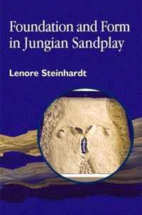 Foundation and Form in Jungian Sandplay