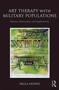 Art Therapy with Military Populations