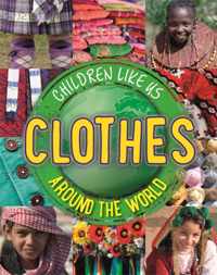 Children Like Us Clothes Around World