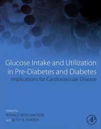 Glucose Intake and Utilization in Pre-Diabetes and Diabetes