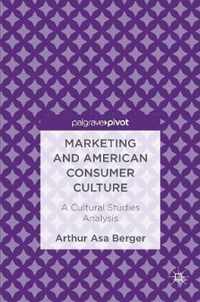 Marketing and American Consumer Culture