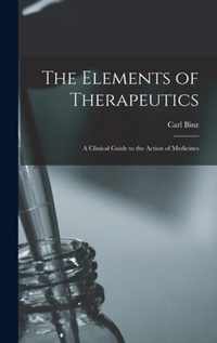 The Elements of Therapeutics