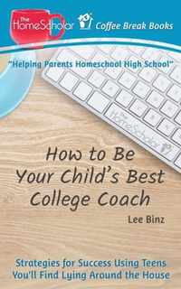 How to Be Your Child's Best College Coach