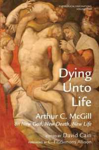 Dying Unto Life