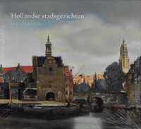 Hollandse stadsgezichten uit de Gouden Eeuw