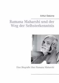 Ramana Maharshi und der Weg der Selbsterkenntnis