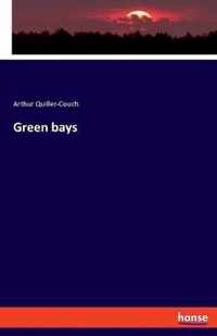 Green bays