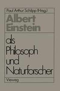 Albert Einstein Als Philosoph Und Naturforscher