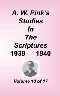 A. W. Pink's Studies in the Scriptures, Volume 10