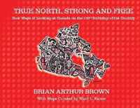 True North Strong and Free