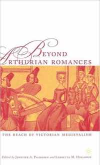 Beyond Arthurian Romances