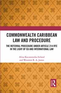 Commonwealth Caribbean Law and Procedure