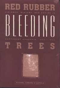 Red Rubber, Bleeding Trees