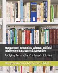 Management Accounting Science, Artificial Intelligence Management Accounting