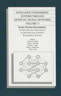 Intelligent Engineering Systems Through Artificial Neural Networks v. 17; Proceedings of the ANNIE 2006 Conference, St. Louis, Missouri, USA