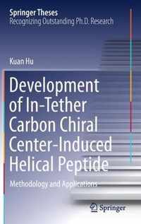Development of In Tether Carbon Chiral Center Induced Helical Peptide