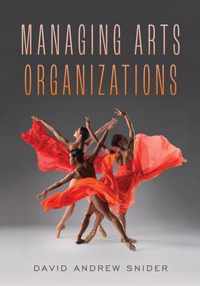 Managing Arts Organizations