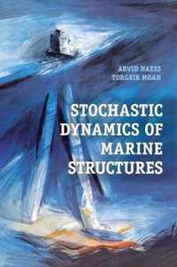 Stochastic Dynamics of Marine Structures