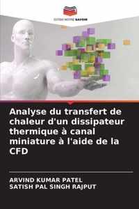 Analyse du transfert de chaleur d'un dissipateur thermique a canal miniature a l'aide de la CFD